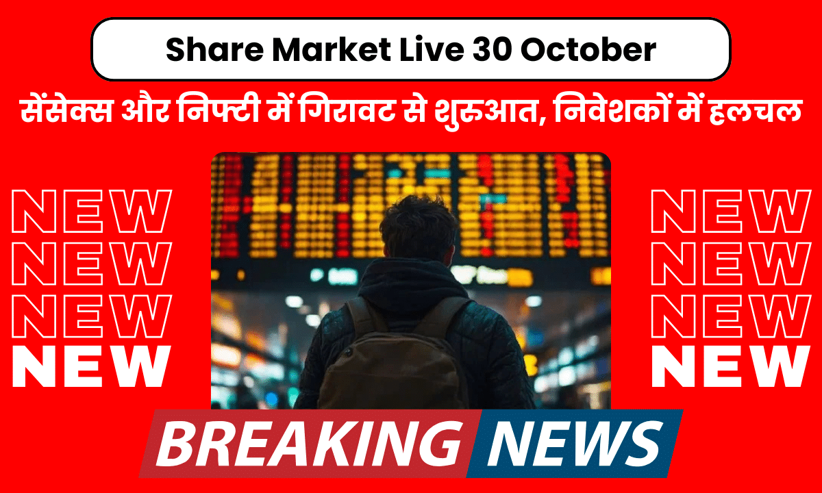 Share Market Live 30 October